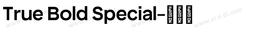 True Bold Special字体转换